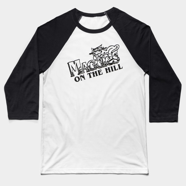 Maggies On The Hill Baseball T-Shirt by PopCultureShirts